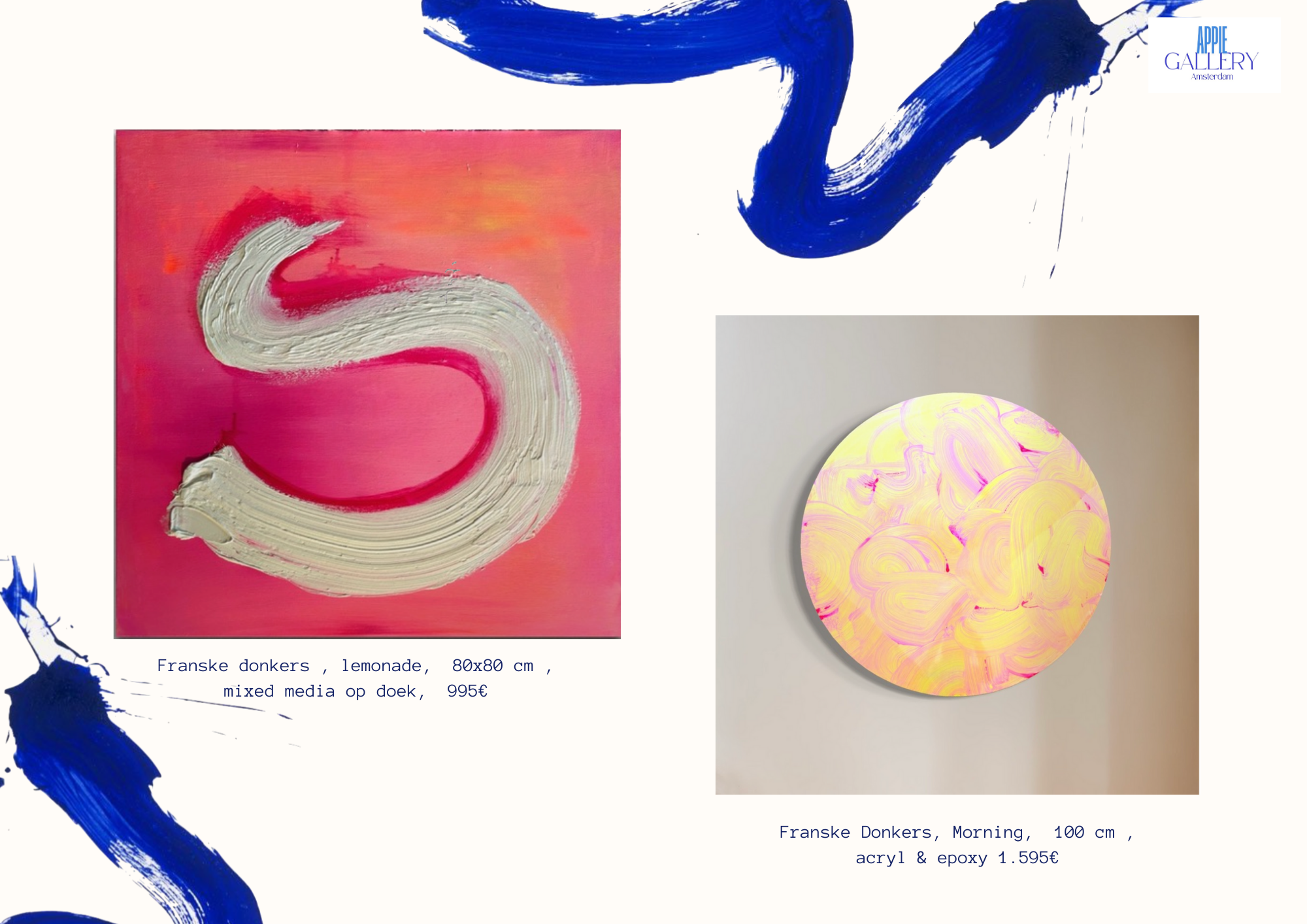 Epoxy paintings by Franske Donkers